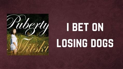 i bet on losing dogs lyrics|I Bet on Losing Dogs .